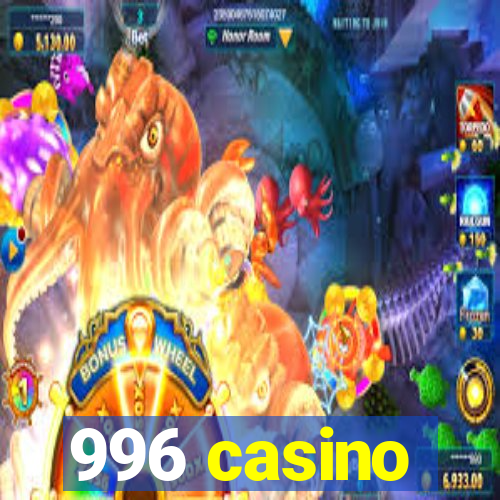 996 casino